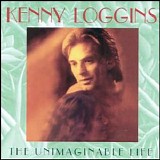 Kenny Loggins - The Unimaginable Life