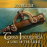 Roswell Six - Terra Incognita: A Line In The Sand