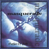 Masquerade - Surface Of Pain