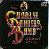 Charlie Daniels Band - A Decade Of Hits