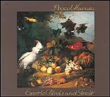 Procol Harum - Exotic Birds And Fruit