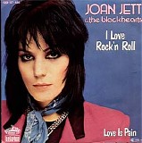 Joan Jett & The Blackhearts - I Love Rock 'n Roll