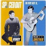 Various artists - Spaced Out - The Very Best of Leonard Nimoy and William Shatner