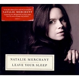 Merchant Natalie - Leave Your Sleep (2CD)