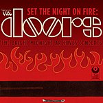 Doors, The - Set The Night On Fire: The Doors Bright Midnight Archives Concerts (Live)