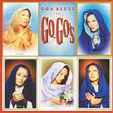 Go-Go's - God Bless The Go-Go's