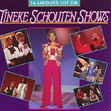 Tineke Schouten - 16 liedjes Uit De Tineke Schouten Shows