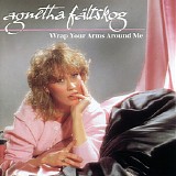 Agnetha FÃ¤ltskog - Wrap Your Arms Around Me