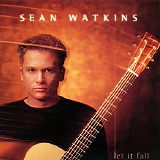 Sean Watkins - Let It Fall