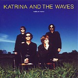 Katrina & the Waves - Walk On Water