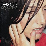 Texas - The Greatest Hits [limited edition]