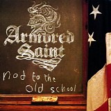 Armored Saint - Nod To The Old School