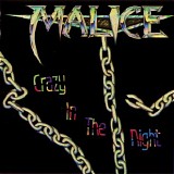 Malice - Crazy In The Night