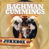 Bachman - Cummings - Jukebox