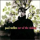 Paul Weller - Out Of The Sinking