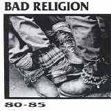 Bad Religion - 80 - 85