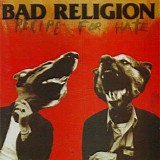 Bad Religion - Recipe For Hate