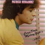 Patrick Hernandez - Crazy Day's Mystery Night's