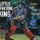 Little Freddie King - Gotta Walk With Da King   @VBR