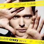 BublÎ¹, Michael - Crazy Love