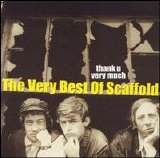 Scaffold - Thank U Very Much (The Very Best Of Scaffold)