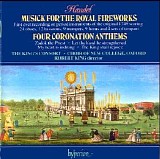 The Choir of New College Oxford / The King's Consort / Robert King - Handel: Musick for the Royal Fireworks