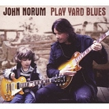 John Norum - Play Yard Blues