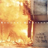 Beggars & Thieves - Look What You Create