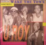 U Roy - Wake The Town
