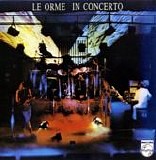 Le Orme - In Concerto