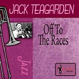 Jack Teagarden - Off To The Races