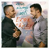 Eros Ramazzotti & Ricky Martin - Non Siamo Soli