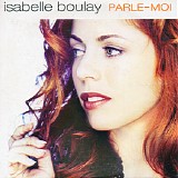 Isabelle Boulay - Parle-Moi