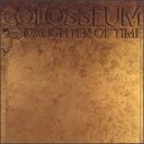 Colosseum - Daughter of Time