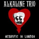Alkaline Trio - Acoustic In London