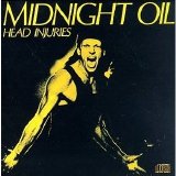 Midnight Oil - Head Injuries