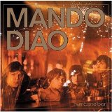 Mando Diao - Hurricane Bar