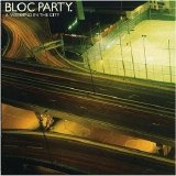 Bloc Party - A Weekend In The City