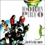 Desorden PÃºblico - Canto Popular De La Vida Y Muerte