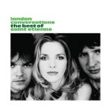 Saint Etienne - London Conversations - The Best Of Saint Etienne - Cd 1