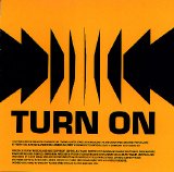 Turn On - Turn On