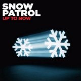 Snow Patrol - Up To Now - The Best Of Snow Patrol - Cd 2