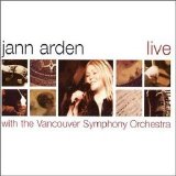 Jann Arden - Live With The Vancouver Symphony Orchestra