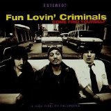 Fun Lovin' Criminals - Come Find Yourself