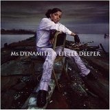 Ms. Dynamite - A Little Deeper