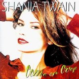 Shania Twain - Come On Over