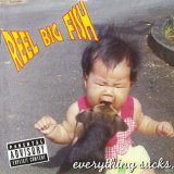 Reel Big Fish - Everything Sucks