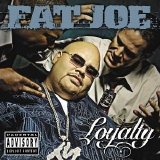 Fat Joe - Loyalty