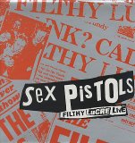 Sex Pistols - Filthy Lucre Live