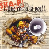 Ska-P - Â¡Â¡Que Corra La Voz!!